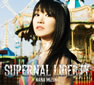 SUPERNAL LIBERTY 初回限定盤CD+Blu-ray