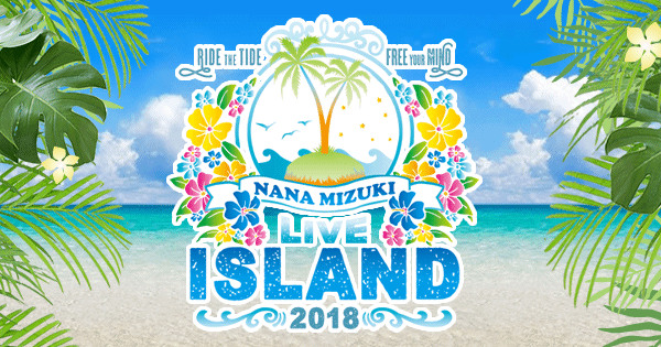 Nana Mizuki Live Island 18