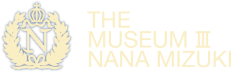 THE MUSEUM Ⅲ NANA MIZUKI