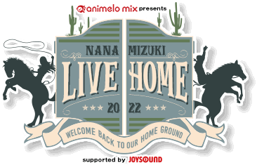 NANA MIZUKI LIVE HOME2022