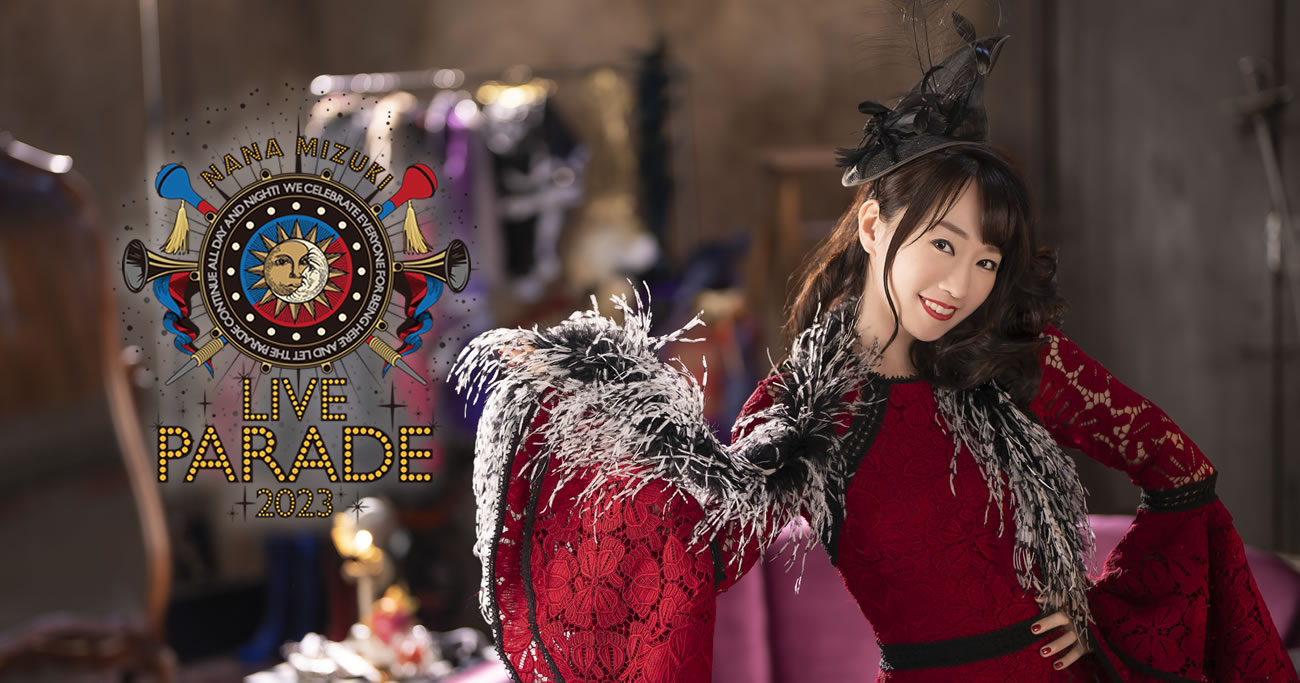 NANA MIZUKI LIVE PARADE 2023